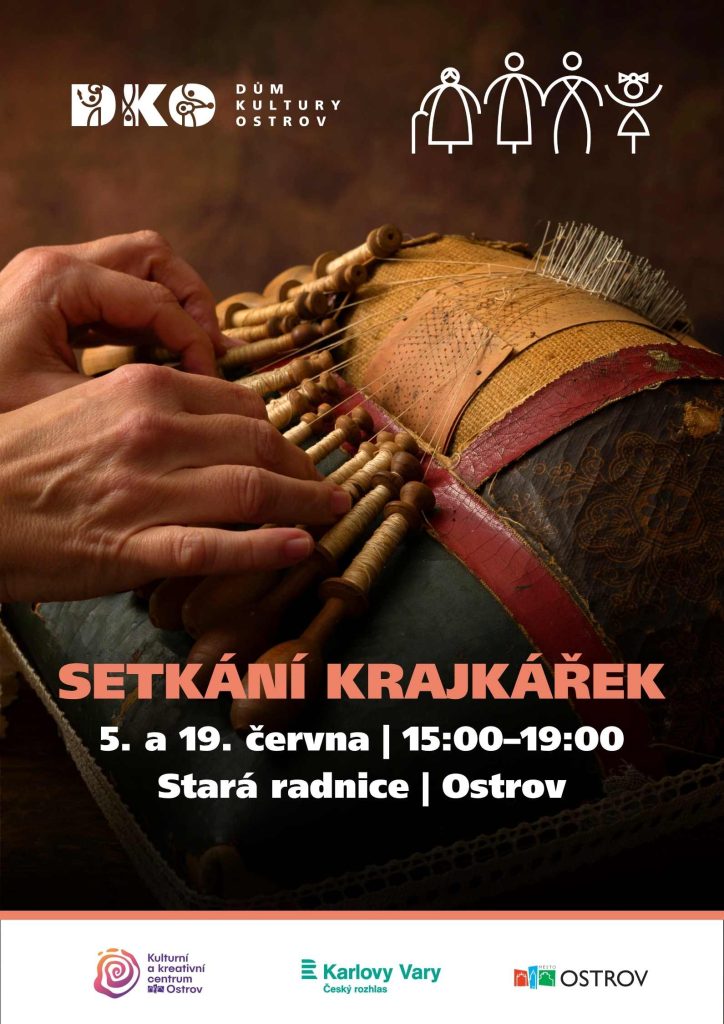 Kulturní a kreativní centrum Ostrov - SETKÁNÍ KRAJKÁŘEK