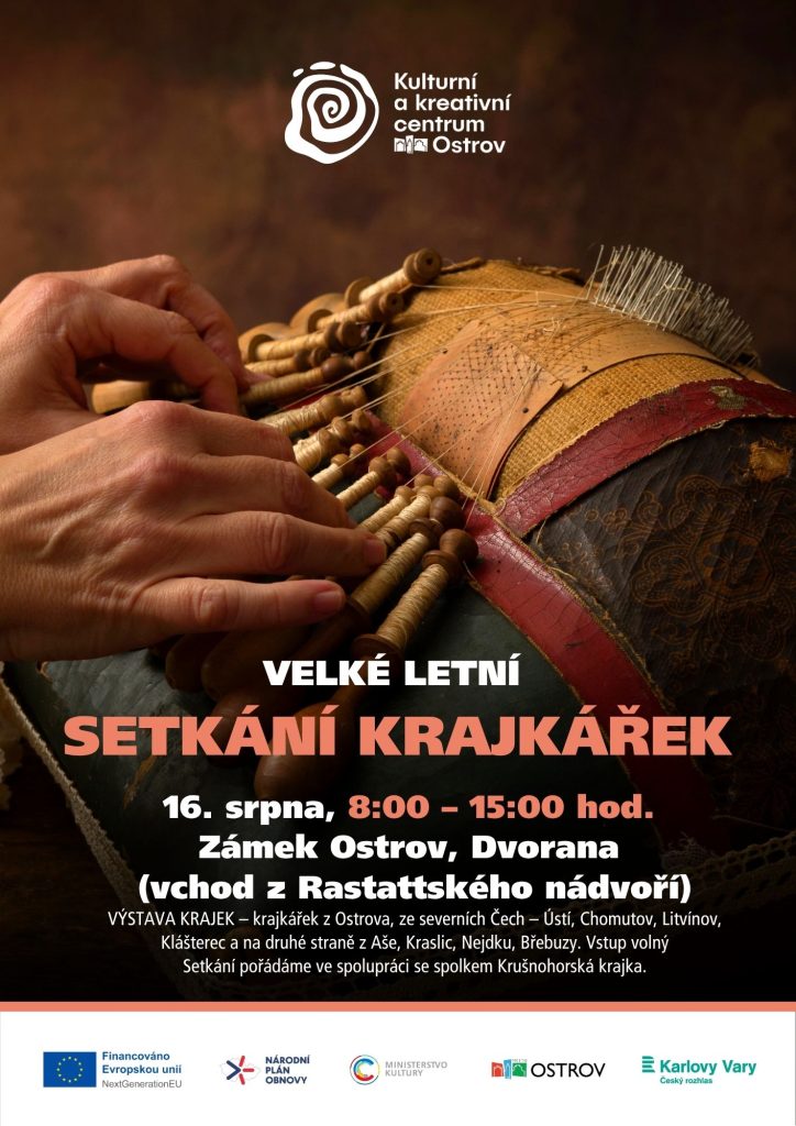 Kulturní a kreativní centrum Ostrov - VELKÉ LETNÍ SETKÁNÍ KRAJKÁŘEK