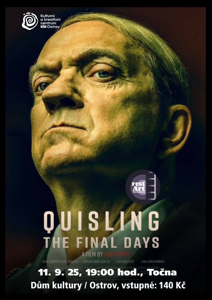 Kulturní a kreativní centrum Ostrov - QUISLINGS – POSLEDNÍ DNY
