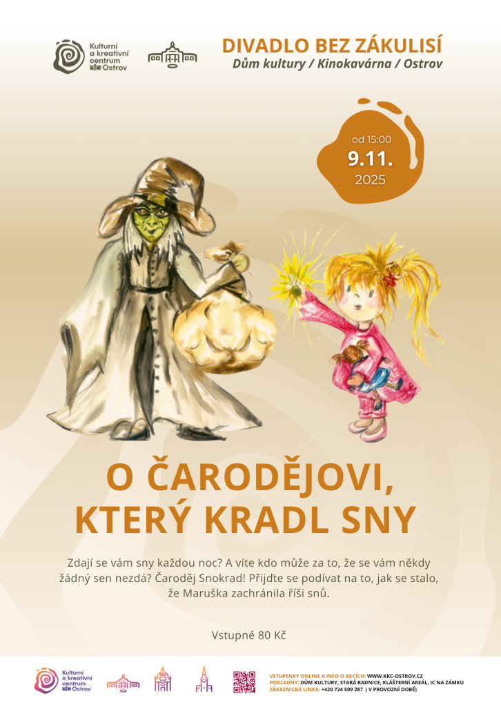 Kulturní a kreativní centrum Ostrov - O ČARODĚJOVI, KTERÝ KRADL SNY 
