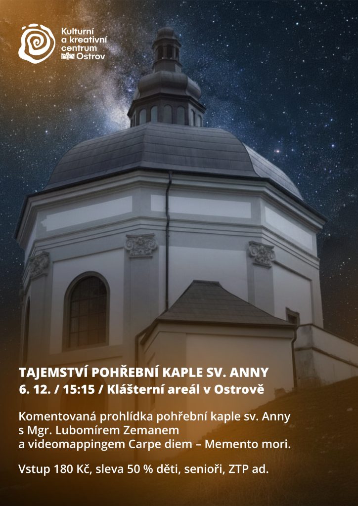 Kulturní a kreativní centrum Ostrov - TAJEMSTVÍ POHŘEBNÍ KAPLE SV. ANNY