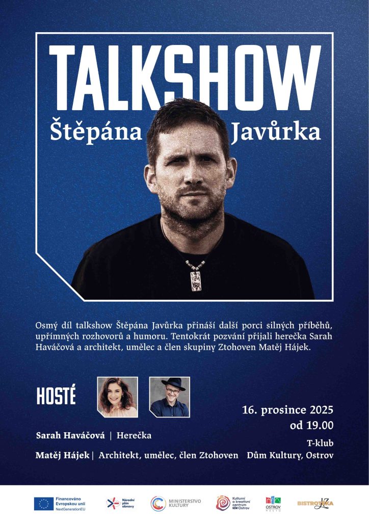 Kulturní a kreativní centrum Ostrov - TALK SHOW ŠTĚPÁNA JAVŮRKA