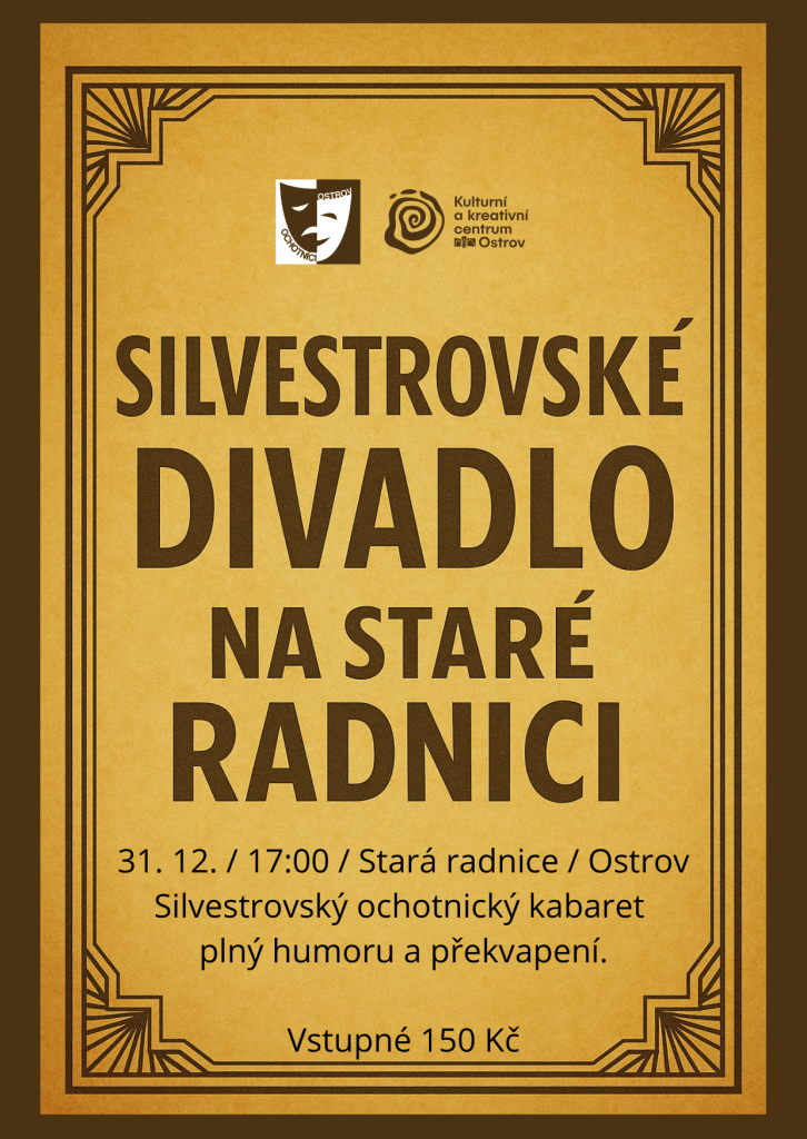 Kulturní a kreativní centrum Ostrov - SILVESTROVSKÉ DIVADLO NA STARÉ RADNICI