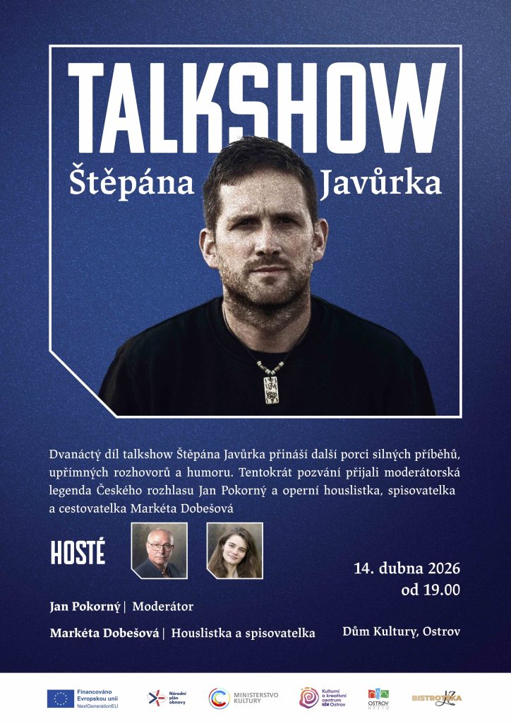 Kulturní a kreativní centrum Ostrov - TALK SHOW ŠTĚPÁNA JAVŮRKA