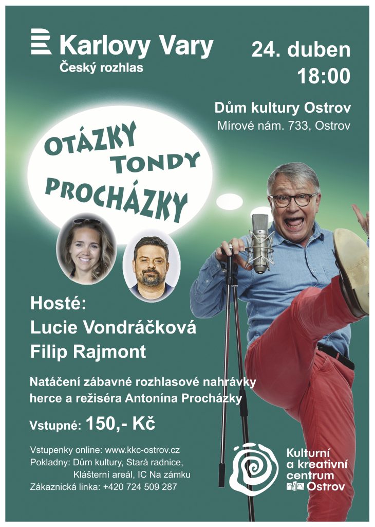 Kulturní a kreativní centrum Ostrov - OTÁZKY TONDY PROCHÁZKY