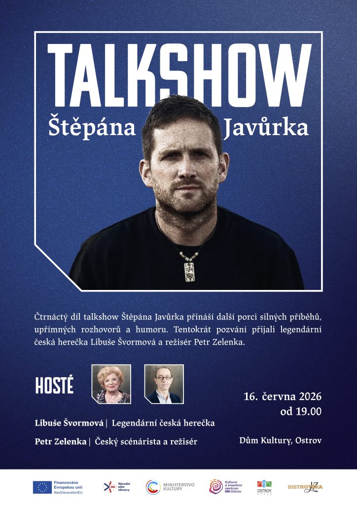 Kulturní a kreativní centrum Ostrov - TALKSHOW ŠTĚPÁNA JAVŮRKA – ZMĚNA TERMÍNU