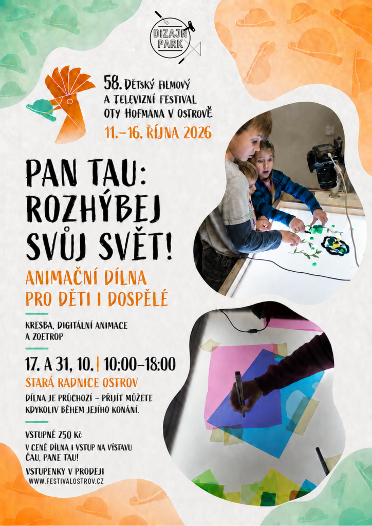 Kulturní a kreativní centrum Ostrov - PAN TAU: ROZHÝBEJ SVŮJ SVĚT!