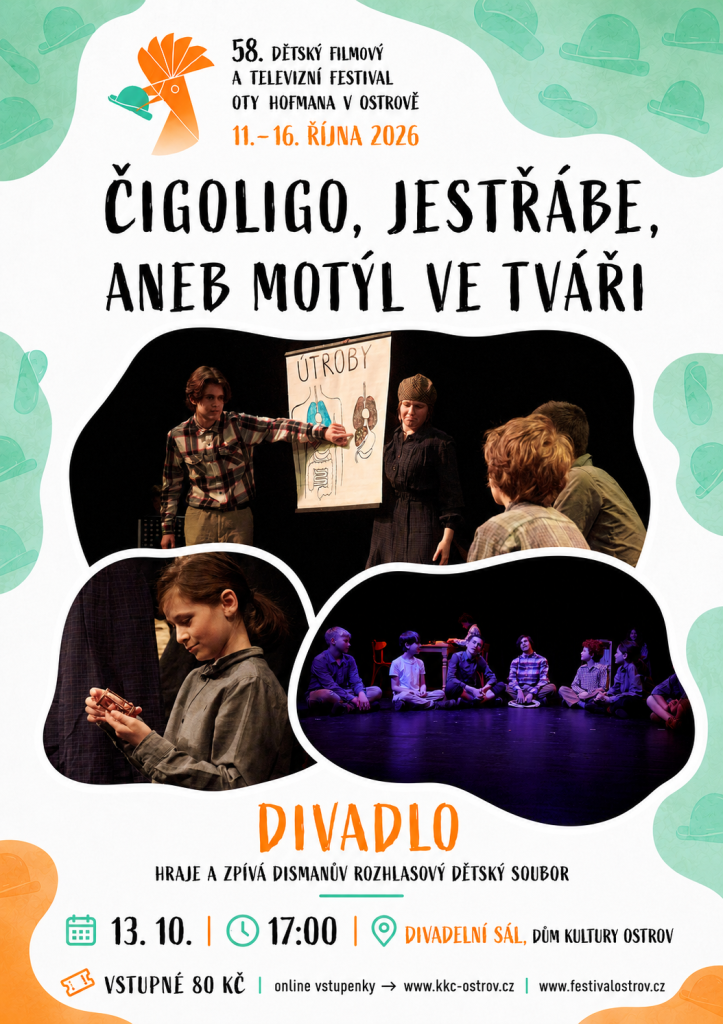 Kulturní a kreativní centrum Ostrov - Čigoligo, Jestřábe, aneb motýl ve tváři