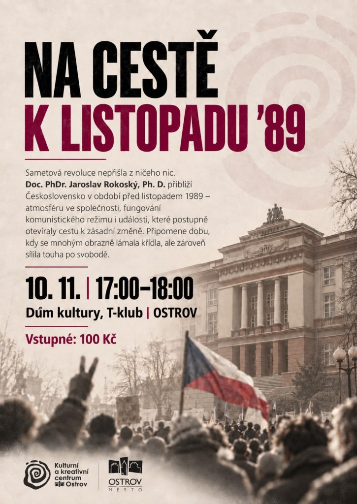 Kulturní a kreativní centrum Ostrov - NA CESTĚ K LISTOPADU ´89