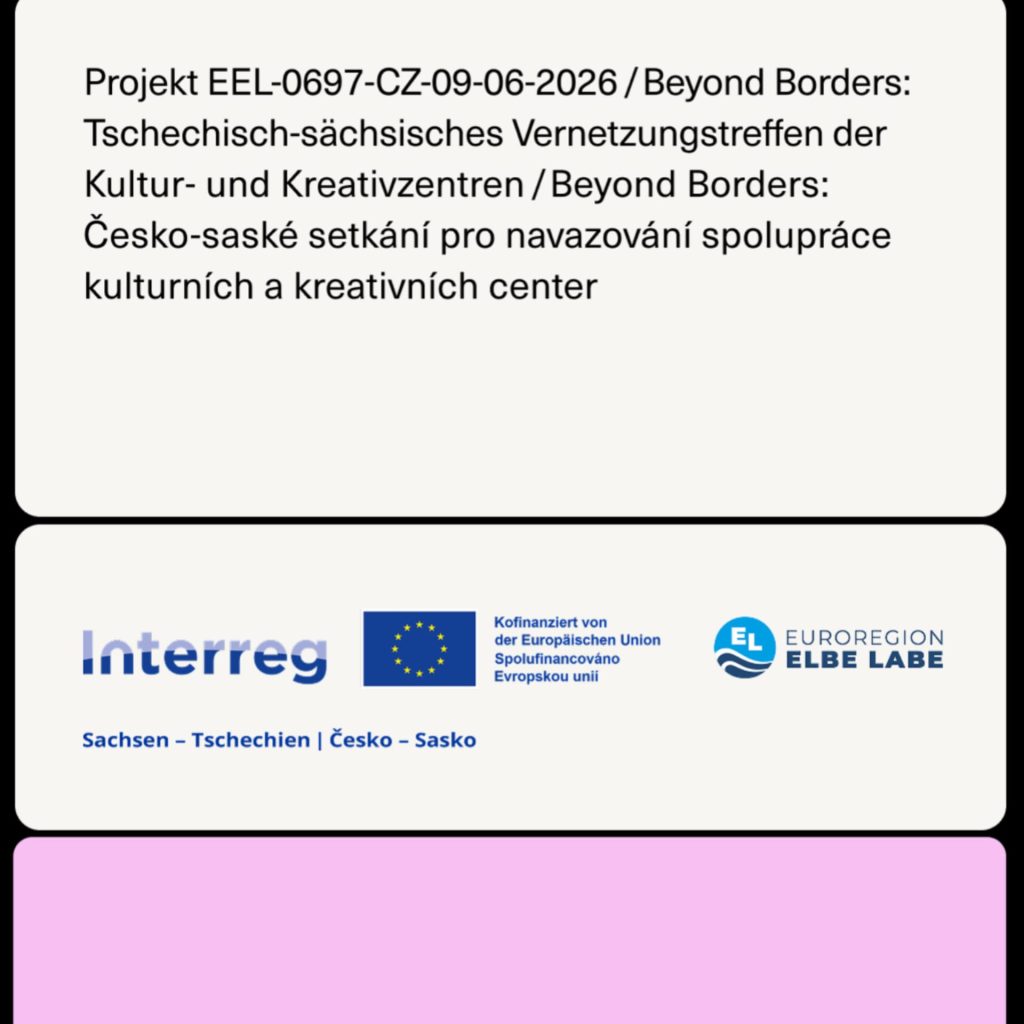 Kulturní a kreativní centrum Ostrov - BEYOND BORDERS: ČESKO-SASKÉ SETKÁNÍ KULTURNÍCH A KREATIVNÍCH CENTER - obr. 1