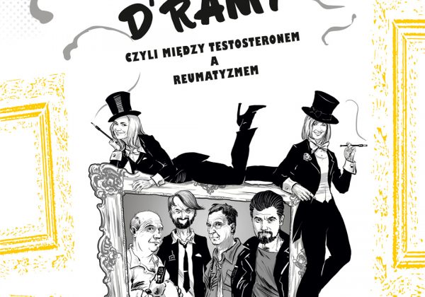 Męskie D’ramy – odwołany
