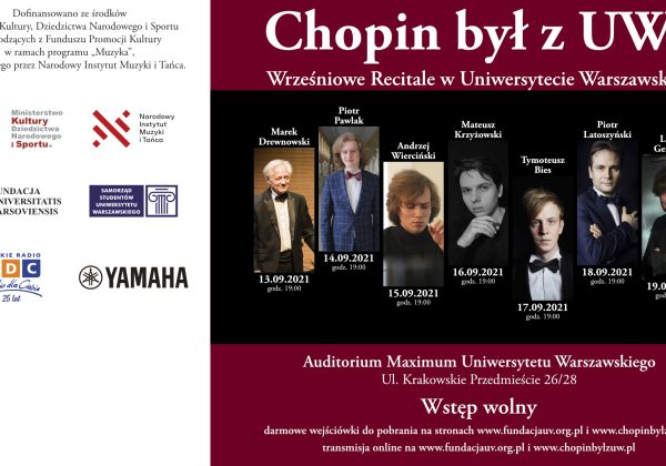 Recitale chopinowskie “Chopin był z UW”!!! – 13-19 wrzesień 2021r.
