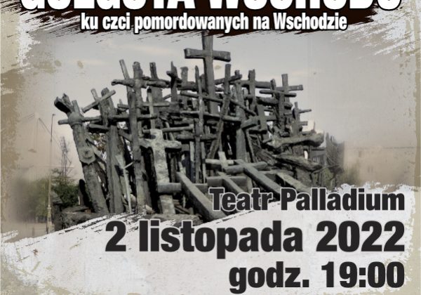 “GOLGOTA WSCHODU” – koncert symfoniczny ku czci pomordowanych na Wschodzie  – PRZENIESIONY