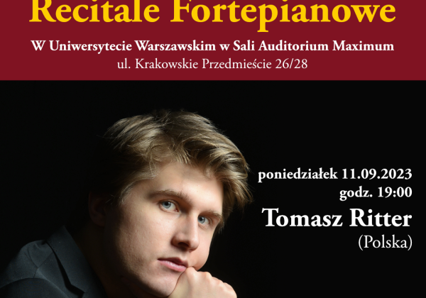 Recitale fortepianowe “Chopin był z UW!” – Tomasz Ritter