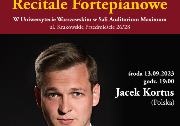 Recitale fortepianowe “Chopin był z UW!” – Jacek Kortus
