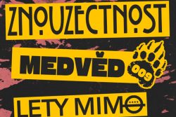 Znouzectnost, Medvěd 009, Lety Mimo — Rock Café - divadelní sál, Прага