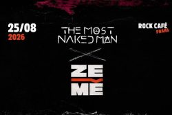 FreeZone: ZeMě, The Most Naked Man — Rock Café, Prag